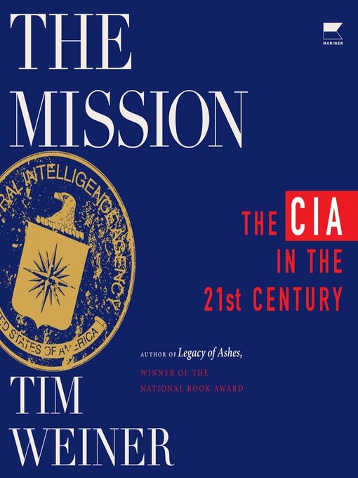 Title details for The Mission by Tim Weiner - Wait list